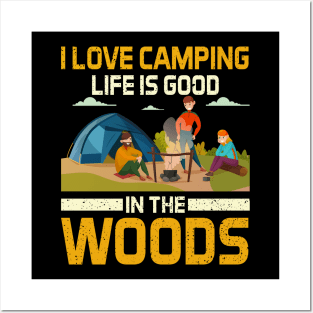 I Love Camping Life Posters and Art